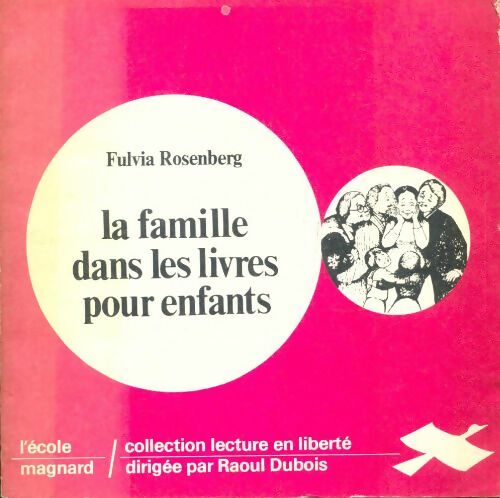 Livrenpoche : La famille dans les livres pour enfants - Fulvia Rosenberg - Livre