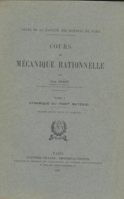 Livrenpoche : Cours de mécanique rationnelle Tome I - Jean Chazy - Livre