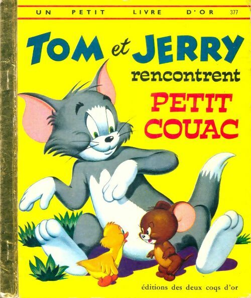 Livrenpoche : Tom et Jerry rencontrent petit Couac - Collectif - Livre