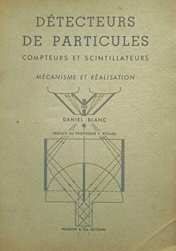 Livrenpoche : Détecteurs de particules - Daniel Blanc - Livre