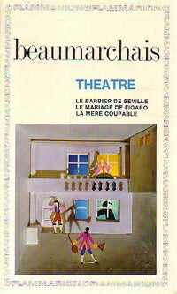 Livrenpoche : Théâtre : Le barbier de Séville / Le mariage de Figaro / La mère coupable - Beaumarchais - Livre