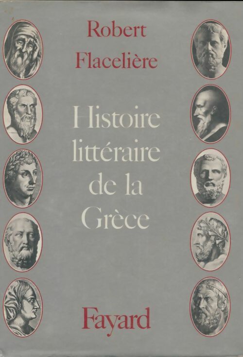 Livrenpoche : Histoire littéraire de la Grèce - Robert Flacelière - Livre