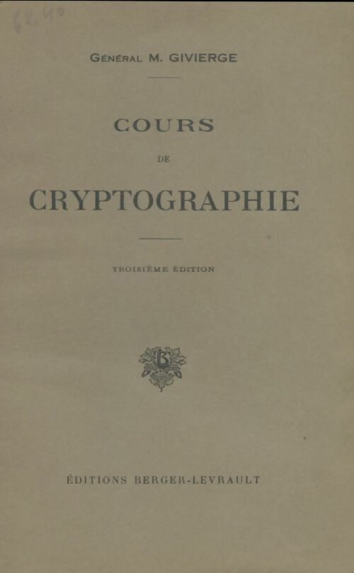 Livrenpoche : Cours de cryptographie - M Givierge - Livre