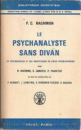 Livrenpoche : Le psychanalyste sans divan - Paul Claude Racamier - Livre