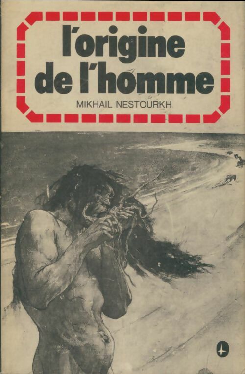 Livrenpoche : L'origine de l'homme - Mikhail Nestourkh - Livre