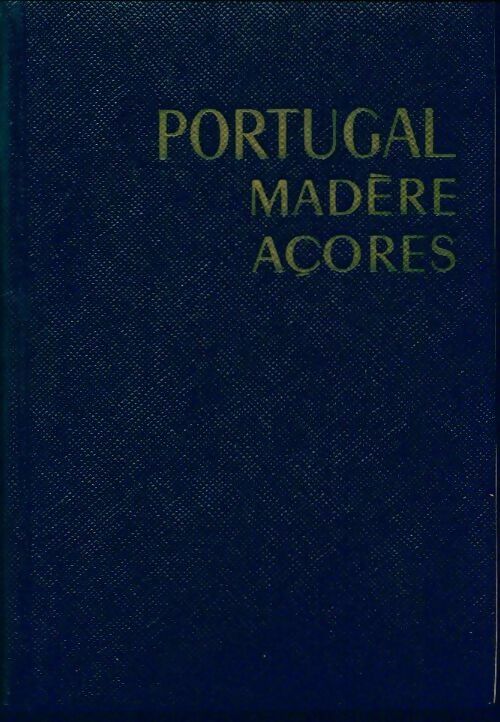 Livrenpoche : Portugal / Madère / Açores - Collectif - Livre