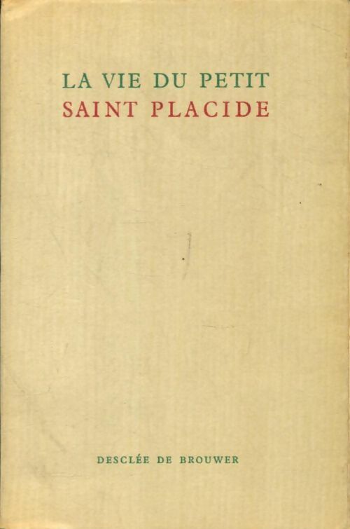 Livrenpoche : La vie du petit Saint Placide - Geneviève Gallois - Livre