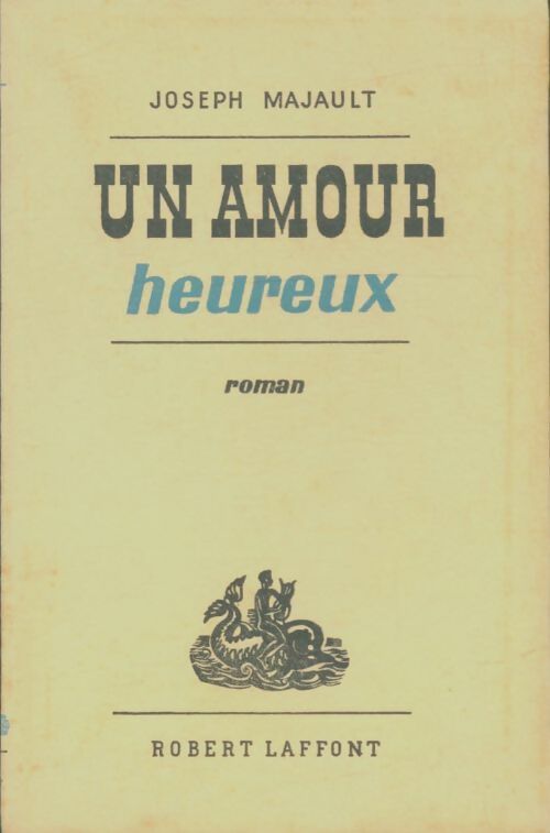 Livrenpoche : Un amour heureux - Joseph Majault - Livre