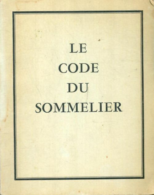Livrenpoche : Le code du sommelier - Collectif - Livre