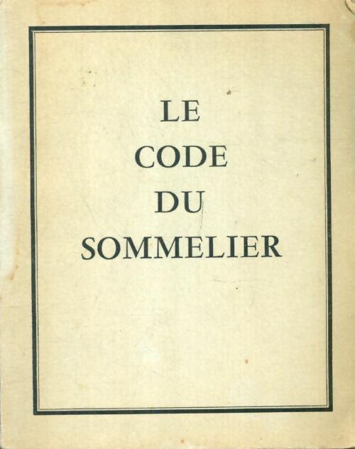 Le code du sommelier - Collectif -  D. I. R. E. - Livre