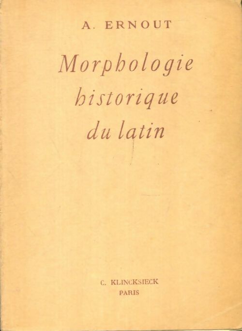 Livrenpoche : Morphologie historique du latin - Alfred Ernout - Livre
