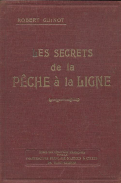 Livrenpoche : Les secrets de la pêche à la ligne - Robert Guinot - Livre
