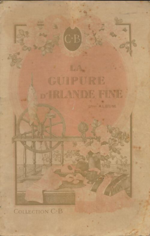 Livrenpoche : La guipure d'Irlande fine - Collectif - Livre
