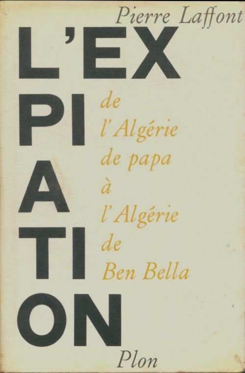 L'exiation  - Pierre Laffont -  Plon GF - Livre
