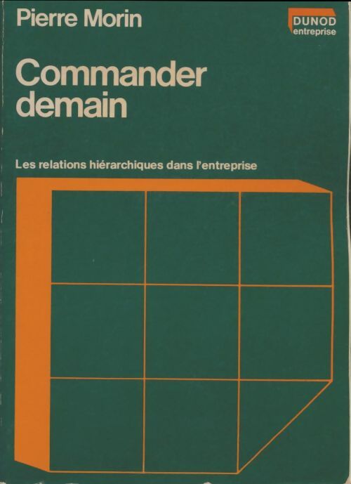 Livrenpoche : Commander demain - Pierre Morin - Livre