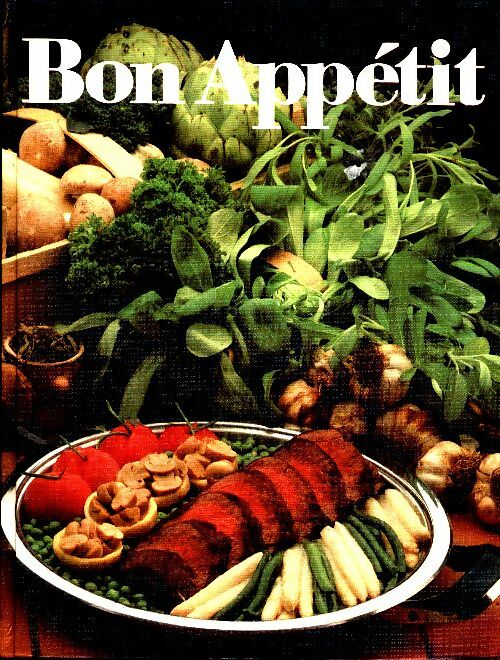 Livrenpoche : Bon appétit. Das amc-garbrevier der modernen küche mit rezepten. - Gisela. Nau - Livre