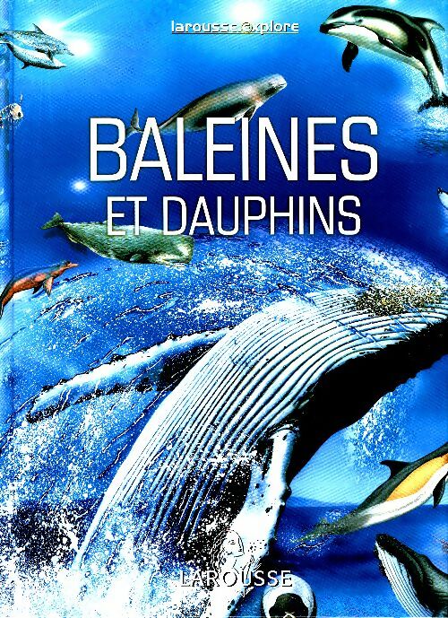 Livrenpoche : Baleines et dauphins - Bronwyn Sweeney - Livre