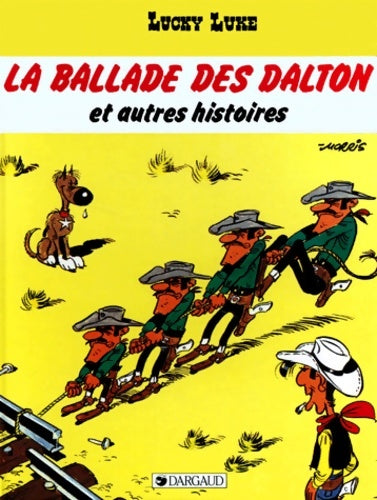 Livrenpoche : Lucky Luke Tome LII : La ballade des Dalton et autres histoires - Morris - Livre