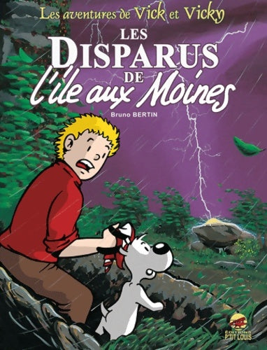 Livrenpoche : Les aventures de Vick et Vicky Tome III : Les disparus de l'île aux Moines - Bruno Bertin - Livre