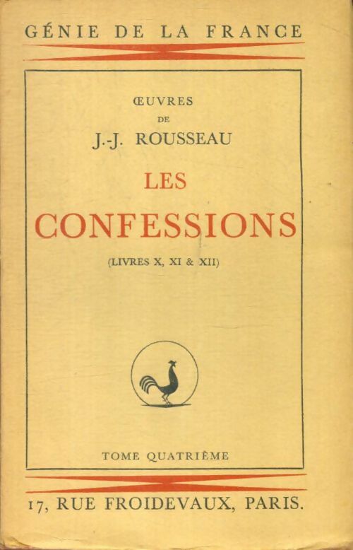 Livrenpoche : Les confessions Tome IV ( Livres X, XI & XII ) - Jean-Jacques Rousseau - Livre