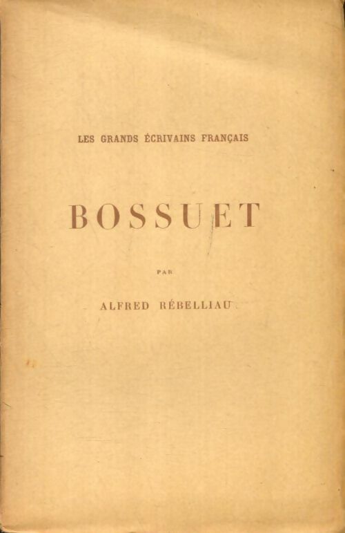 Livrenpoche : Bossuet - Alfred Rebelliau - Livre
