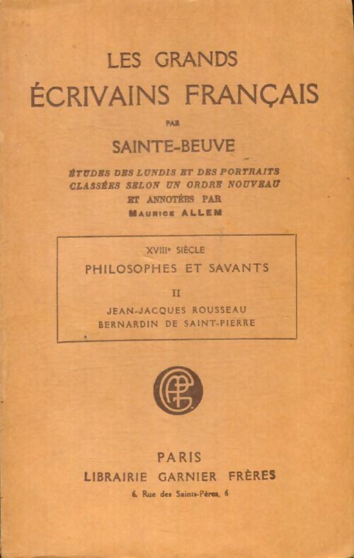 Livrenpoche : Les grands écrivains français par Sainte-Beuve : XVIIIe siècle : Philosophes et savants Tome II - Sainte-Beuve - Livre