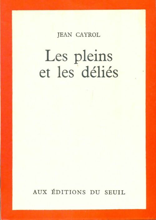 Livrenpoche : Les pleins et les déliés - Jean Cayrol - Livre
