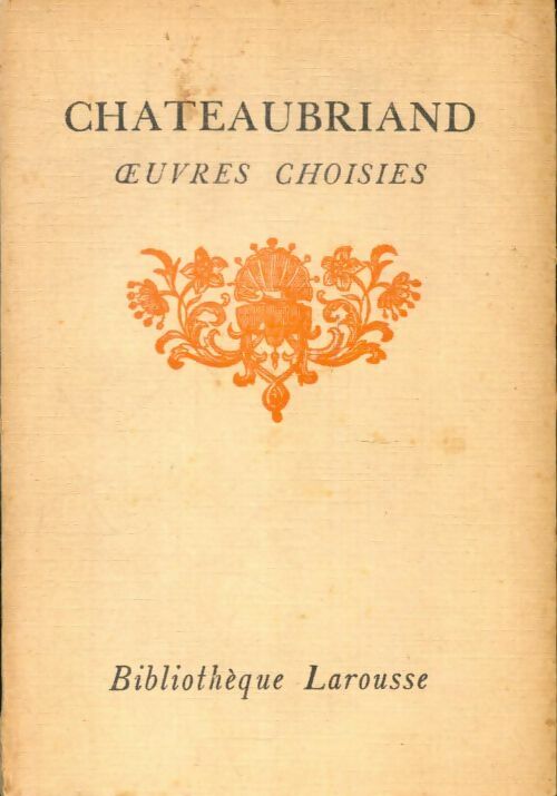 Livrenpoche : Chateaubriand oeuvres choisies Tome II - Châteaubriand - Livre