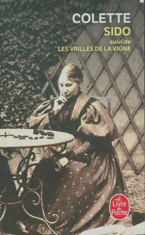 Livrenpoche : Sido / Les vrilles de la vigne - Colette - Livre