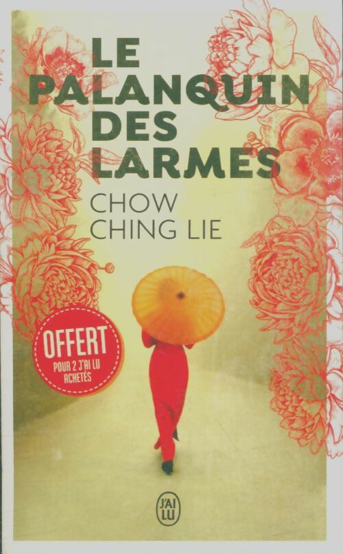 Livrenpoche : Le palanquin des larmes - Ching Lie Chow - Livre