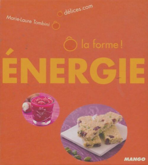 Livrenpoche : Ô la forme énergie - Marie-Laure Tombini - Livre