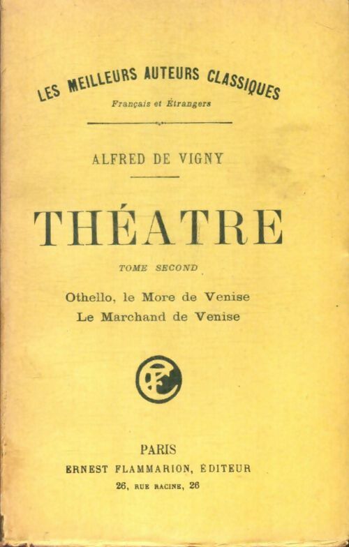 Livrenpoche : Théâtre Tome Ii : Othello, le More de Venise / Le marchand de Venise - Alfred De Vigny - Livre
