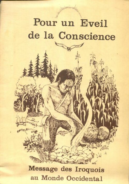 Livrenpoche : Pour un éveil de la conscience : Message des Iroquois au monde occidental - Collectif - Livre