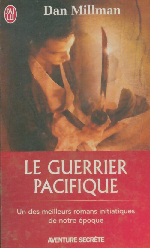 Livrenpoche : Le guerrier Pacifique - Dan Millman - Livre