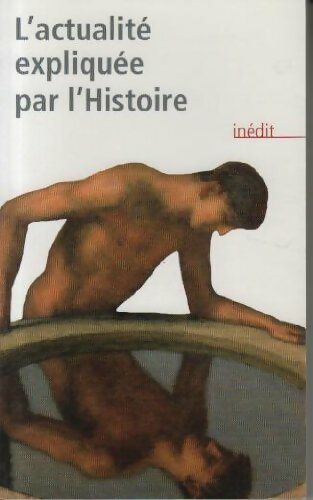 Livrenpoche : L'actualité expliquée par l'Histoire - Collectif - Livre