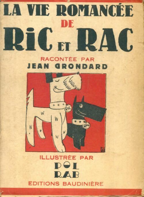 Livrenpoche : La vie romancée de Ric et Rac - Jean Grondard - Livre