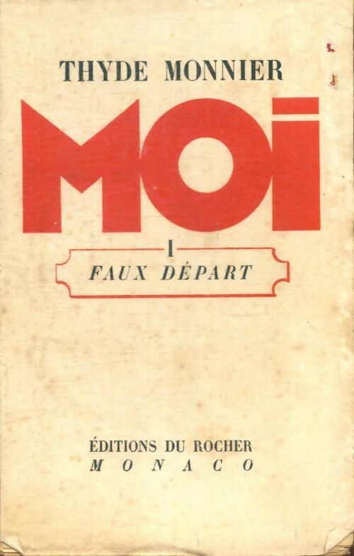 Livrenpoche : Moi Tome I : Faux départ - Thyde Monnier - Livre