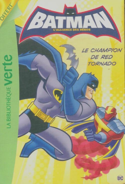 Livrenpoche : Batman Tome V : Le champion de Red Tornado - Collectif - Livre