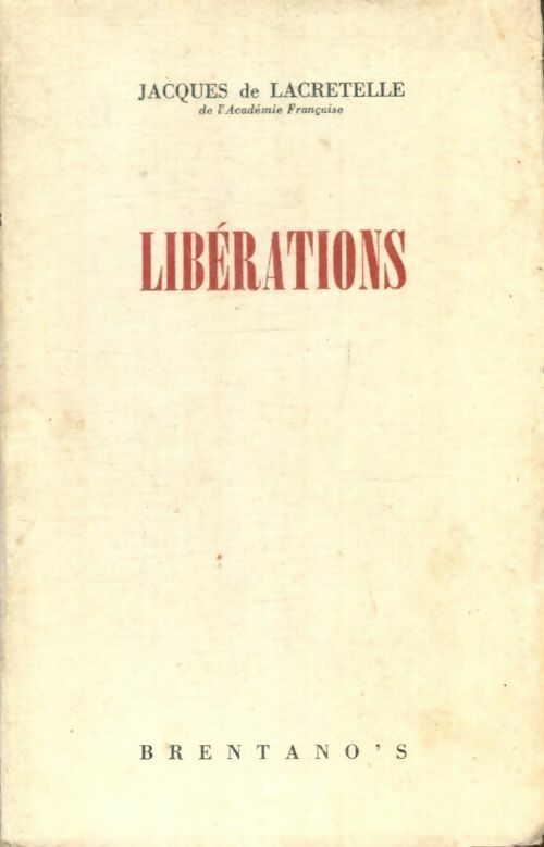 Livrenpoche : Libérations - Jacques De Lacretelle - Livre