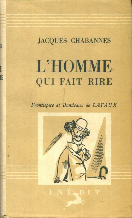 Livrenpoche : L'homme qui fait rire - Jacques Chabannes - Livre