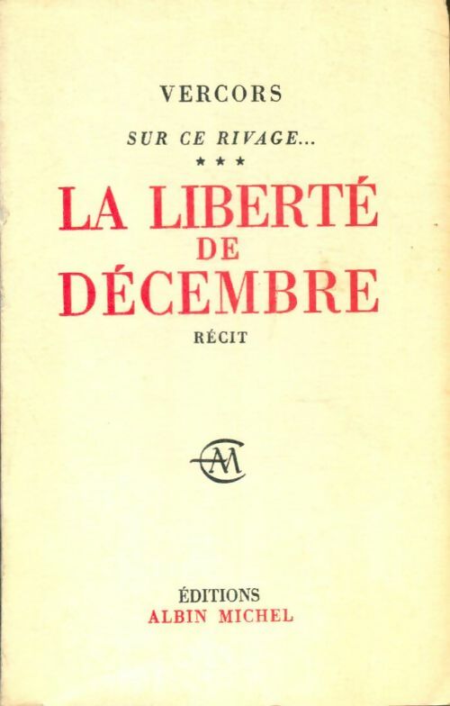 Livrenpoche : Sur ce rivage... Tome III : La liberté de décembre - Vercors - Livre