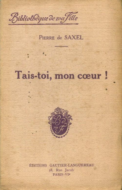 Livrenpoche : Tais-toi, mon coeur ! - Pierre De Saxel - Livre