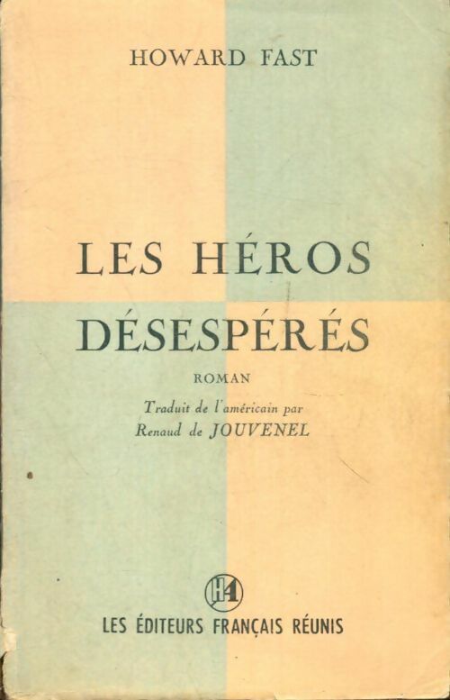 Livrenpoche : Les héros désespérés - Howard Fast - Livre