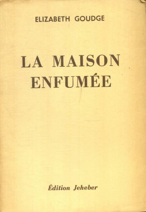 Livrenpoche : La maison enfumée - Elizabeth Goudge - Livre