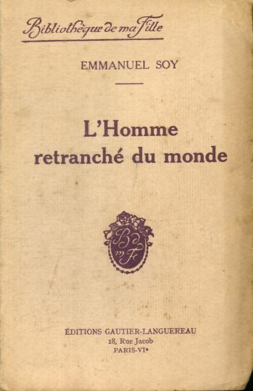 Livrenpoche : L'homme retranché du monde - Emmanuel Soy - Livre
