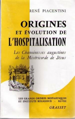 Livrenpoche : Origines et évolution de l'hospitalisation - René Piacentini - Livre