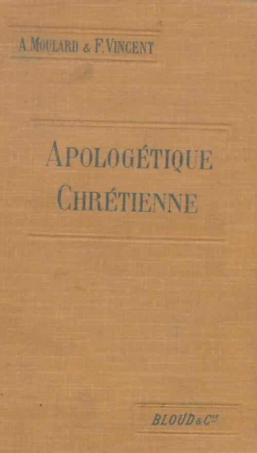 Livrenpoche : Apologétique chrétienne - A Moulard - Livre