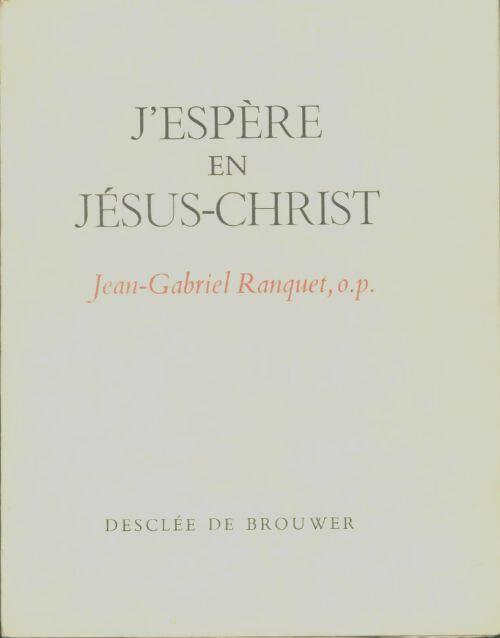 Livrenpoche : J'espère en Jésus-Christ - Jean-Gabriel Ranquet - Livre