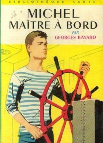 Livrenpoche : Michel maître à bord - Georges Bayard - Livre