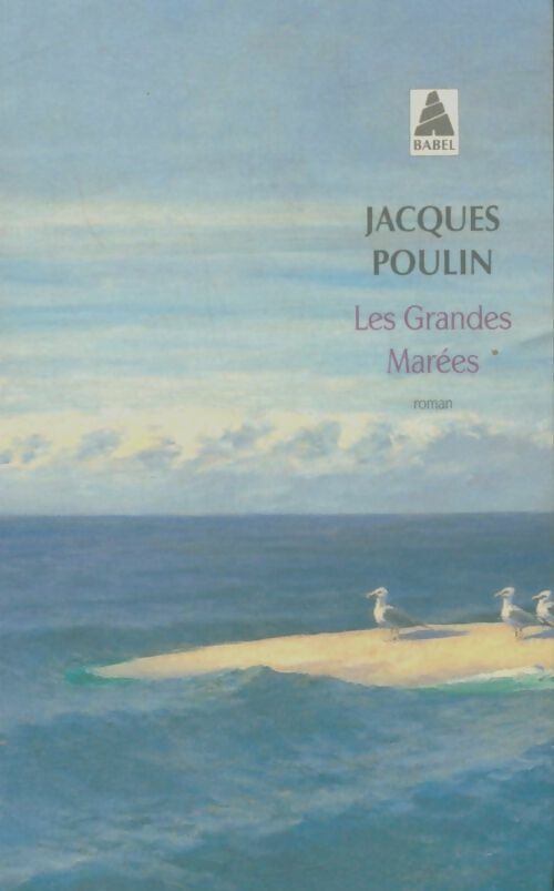 Livrenpoche : Les grandes marées - Jacques Poulin - Livre